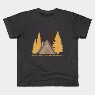 Make Camp Your Second Home Kids T-Shirt